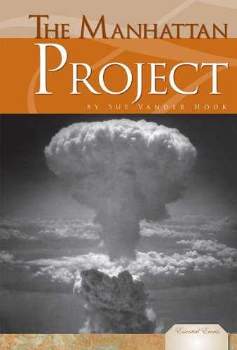 The Manhattan Project (essential Events)