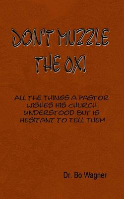 Libro Don't Muzzle The Ox!: All The Things That A Pastor ...