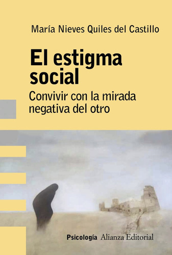 Estigma Social, El, De Maria Nieves Quiles Del Castillo. Editorial Alianza, Tapa Blanda En Español