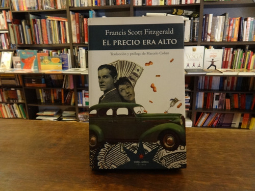 El Precio Era Alto - Francis Scott Fitzgerald Trad. Cohen