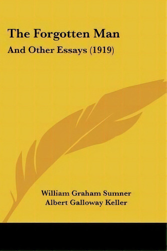 The Forgotten Man, De William Graham Sumner. Editorial Kessinger Publishing, Tapa Blanda En Inglés