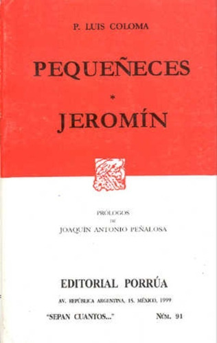 "Pequeñeces · Jeromín", de LUIS P. COLOMA. Editorial Porrúa en español