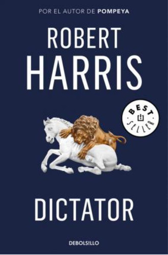 Dictator / Robert Harris