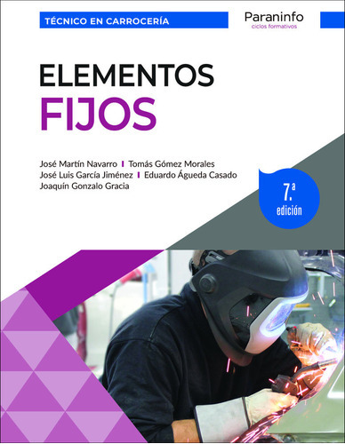 ELEMENTOS FIJOS 7ÃÂª EDICION, de MARTIN NAVARRO, JOSE. Editorial Ediciones Paraninfo, S.A, tapa blanda en español