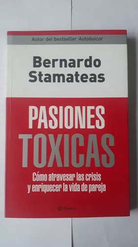 Pasiones Toxicas  Bernardo Stamateas