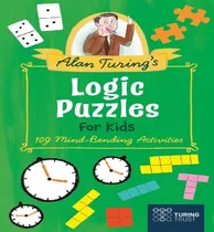 Comprar Libro Alan Turings Logic Puzzles For Kids - Saunders Eric