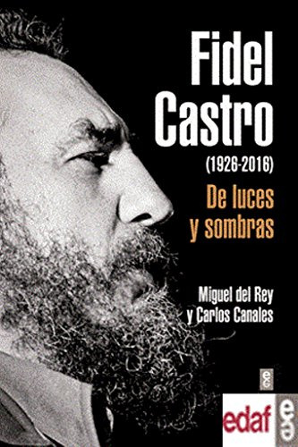 Fidel Castro De Luces Y Sombras -cronicas De La Historia-