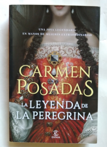 La Leyenda De La Peregrina Carmen Posadas 2020 Impecable 