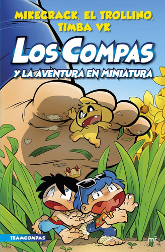 Libro Los Compas 8. Y La Aventura En Miniatura