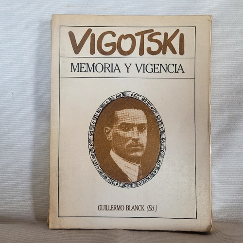 Memoria Y Vigencia Vigotski Guillermo Blanck Editora