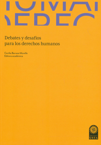 Debates Y Desafíos Para Los Derechos Humanos, De Cecilia Barraza Morelle. Editorial U. Santo Tomás, Tapa Blanda, Edición 2020 En Español