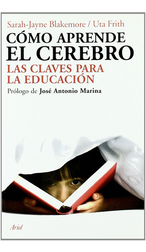 Libro Cómo Aprende El Cerebro - J.blakemore,sara/frith, Uta