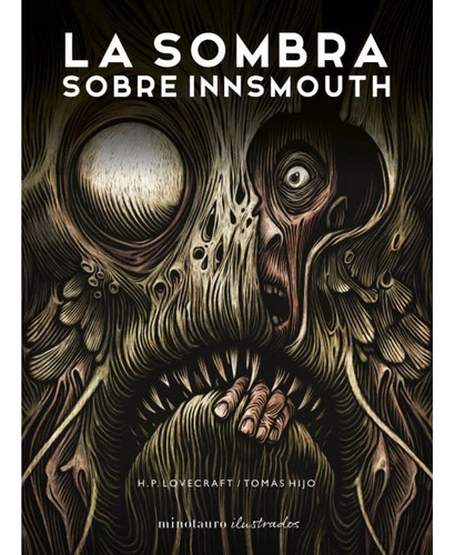 La Sombra Sobre Innsmouth Ilustrado (minotauro)