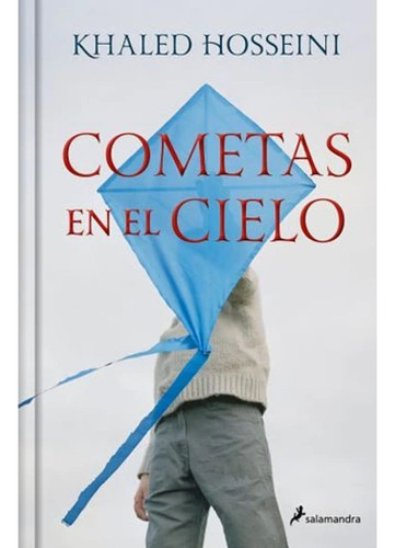 Cometas En El Cielo (ed. Del 20 Aniversario) Khaled Hosseini