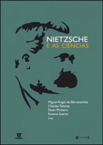 NIETZSCHE E AS CIENCIAS, de Feitosa, Charles. Editorial 7 LETRAS, tapa mole, edición 1ª edição - 2011 en português