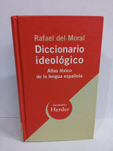 Diccionario Ideológico, Rafael Del Moral 