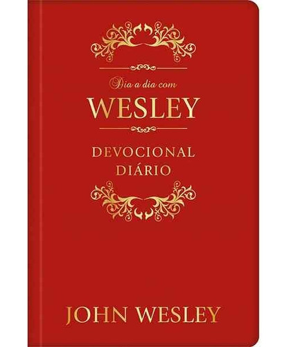 Dia A Dia Com John Wesley, De John Wesley. Editora Pão Diario, Capa Dura Em Português