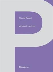 Libro Vivir En Lo Oblicuo De Parent Claude Gustavo Gili