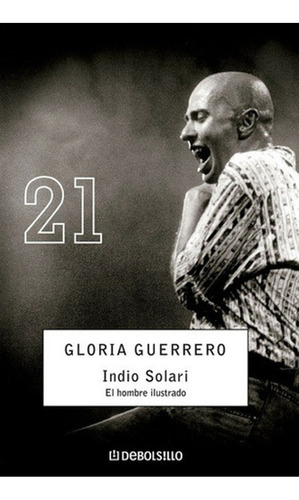 Indio Solari, Gloria Guerrero, Debolsillo