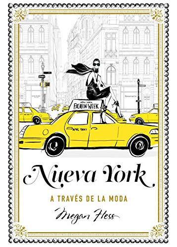 Nueva York A Traves De La Moda -guias Ilustradas-