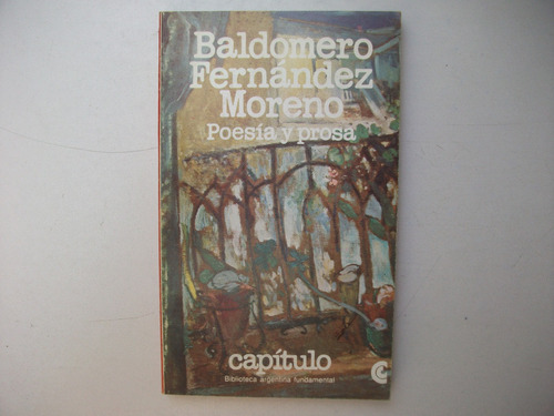 Poesía Y Prosa - Baldomero Fernández Moreno
