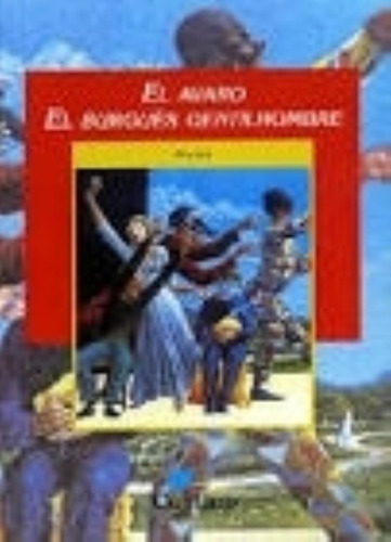 Avaro Burgues Gentilhombre