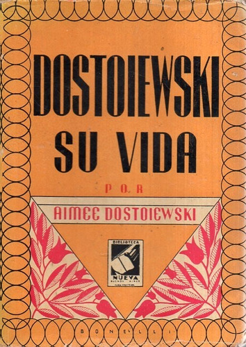 Dostiewski Su Vida Aimee Dostoiewski 