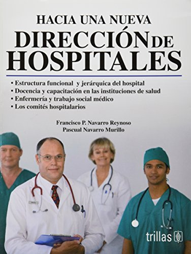 Libro Hacia Una Nueva Dirección De Hospitales De Francisco P