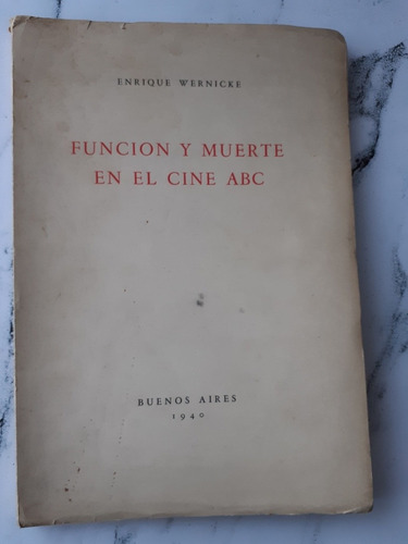 Función Y Muerte En El Cine Abc. Wernicke. 1940  52343.