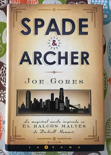 Spade & Archer El Halcón Maltés Joe Gores Novela Tapa Dura