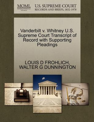 Libro Vanderbilt V. Whitney U.s. Supreme Court Transcript...
