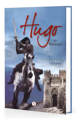 Hugo O Bárbaro: Não Aplica, De Médium: Marise Ceban / Ditado Por: Hugo. Série Não Aplica, Vol. Não Aplica. Editora Censn, Capa Mole, Edição Não Aplica Em Português, 2013