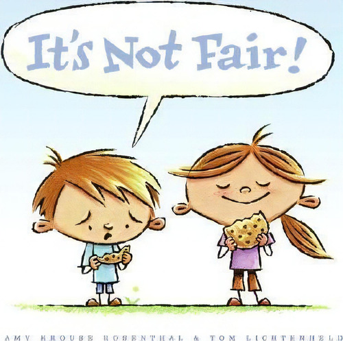 It's Not Fair!, De Amy Krouse Rosenthal. Editorial Harpercollins Publishers Inc, Tapa Dura En Inglés
