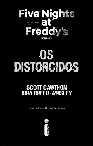 Os distorcidos Five Nights at Freddy's 2 - ebook (ePub) - Scott Cawthon,  Kira Breed-Wrisley, Rafael Miranda - Achat ebook