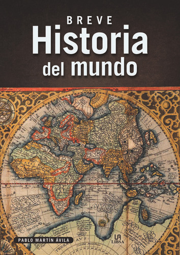 Breve Historia Del Mundo, De Martin Avila, Pablo. Editorial Libsa, Tapa Blanda En Español