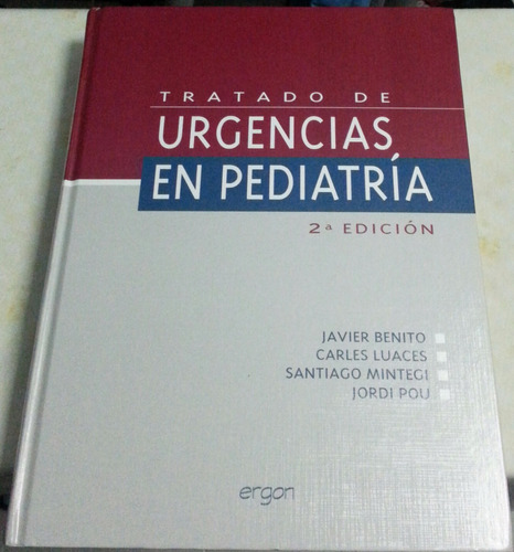 Tratado De Urgencias En Pediatría, 2da. Edición