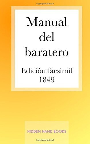 Manual Del Baratero Arte De Manejar La Navaja, De Anonym. Editorial Createspace Independent Publishing Platform, Tapa Blanda En Español, 1849