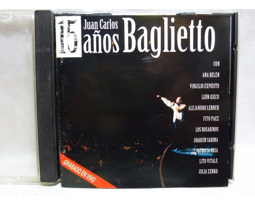 15 Años, Juan Carlos Baglietto Audio Cd En Caballito * 