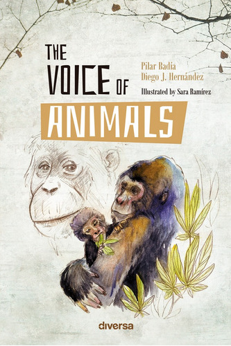 The Voice Of Animals, De Diego J. Hernández Y Pilar Badía