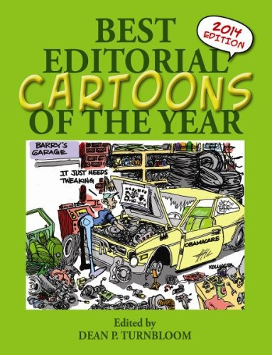 Best Editorial Cartoons Of The Year 2014 Edition (best Edito