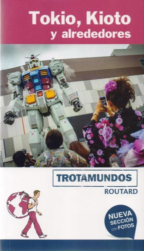 Guia De Turismo - Tokio, Kioto Y Alrededores - Trotamundos