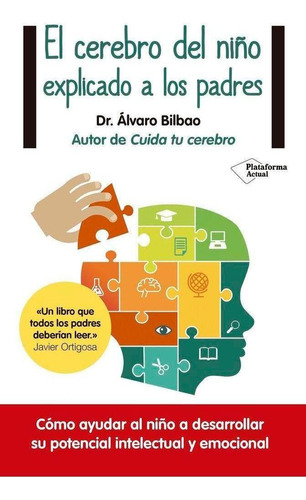 Libro: El Cerebro Del Niño Explicado A Los Padres. Bilbao Bi