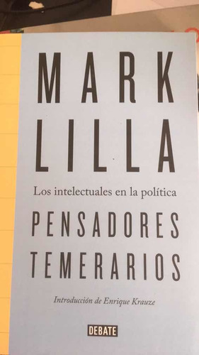 Pensadores Temerarios. Mark Lilla · Debate