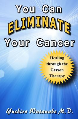 Libro You Can Eliminate Your Cancer: Healing Through The ...