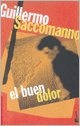 Buen Dolor, El - Guillermo Saccomanno