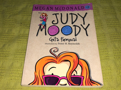 Judy Moody Gets Famous! - Megan Mcdonald - Walker Books