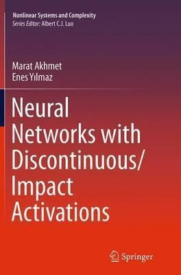 Neural Networks With Discontinuous/impact Activations - M...