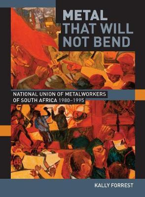 Libro Metal That Will Not Bend : The National Union Of Me...