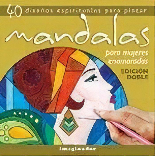 Mandalas Para Una Mujer Enamorada, De Taína Rolf. Editorial Imaginador, Tapa Blanda, Edición 2014 En Español