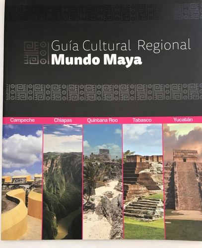 Maya, Guía Cultural Regional Mundo 2013 